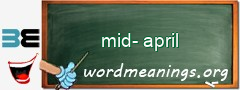 WordMeaning blackboard for mid-april